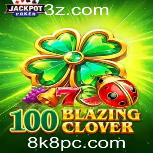 100BlazingClover: O Novo Fenômeno dos Games